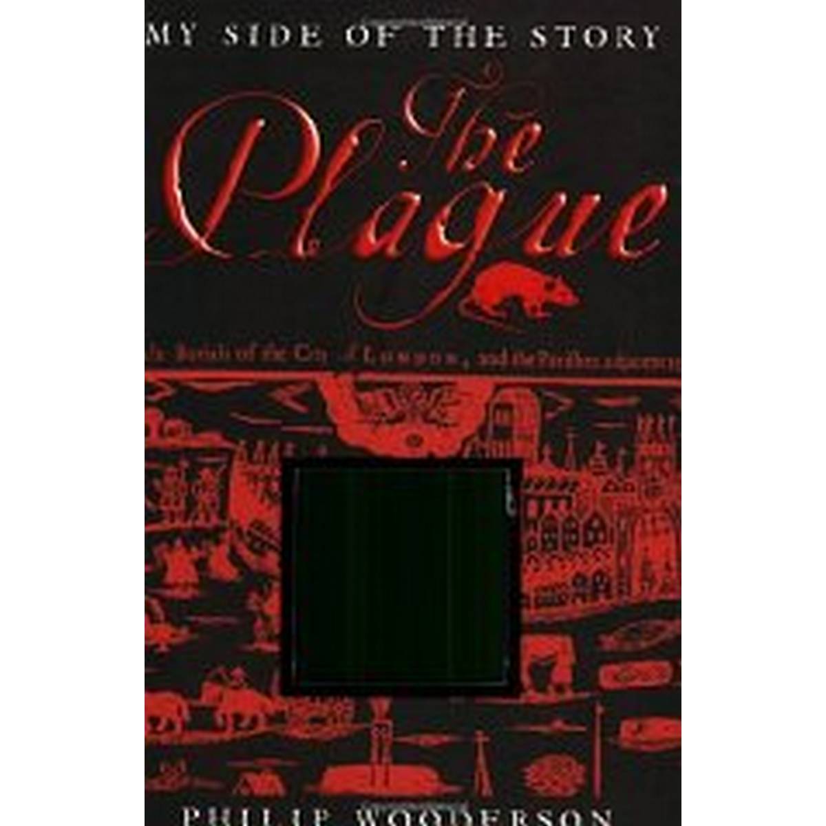 The Plague (My Side of the Story)
