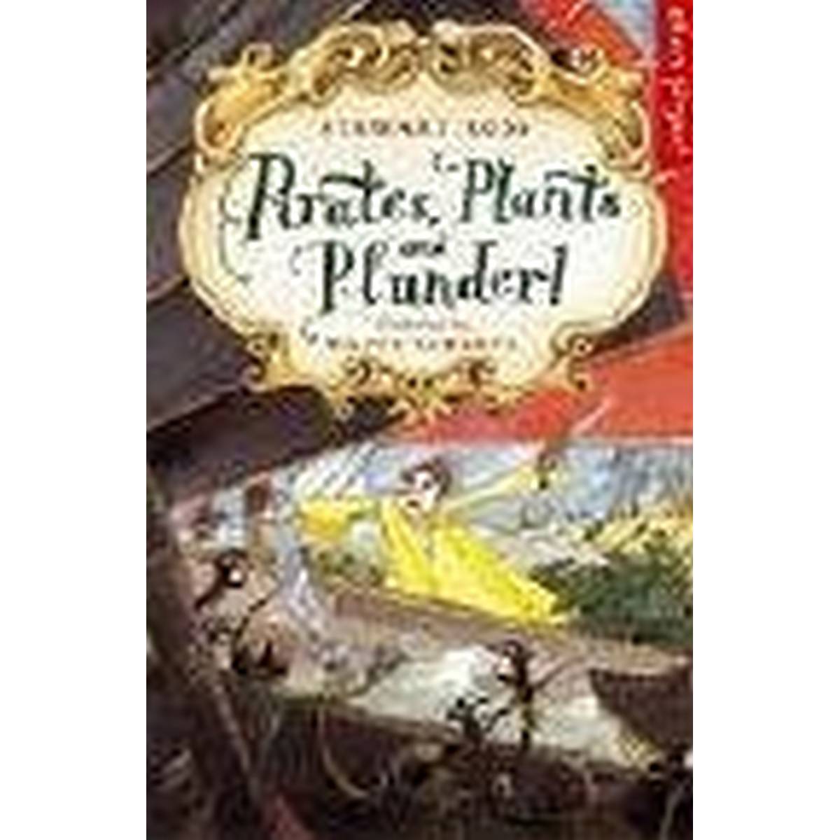 Pirates, Plants and Plunder!