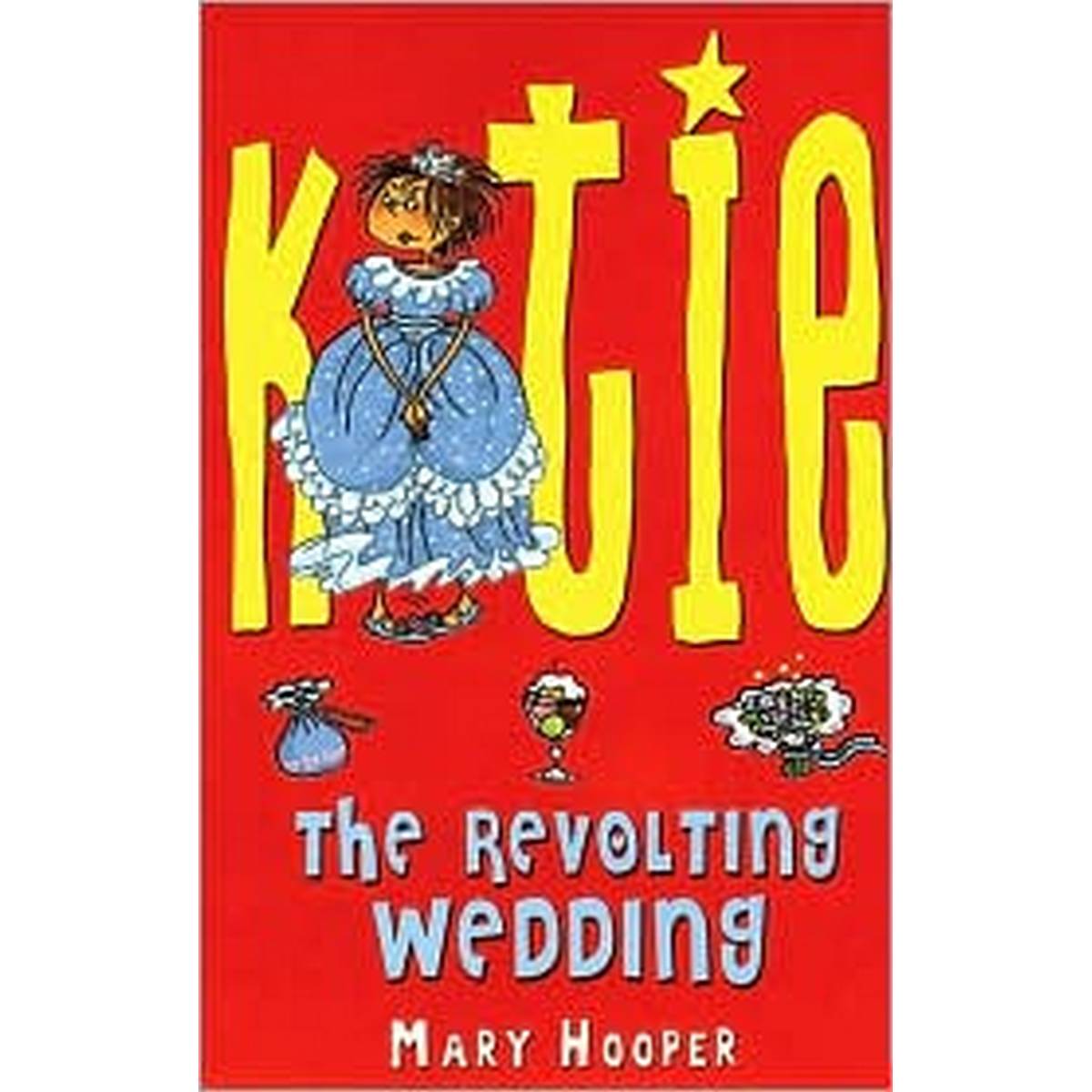 The Revolting Wedding (Katie)