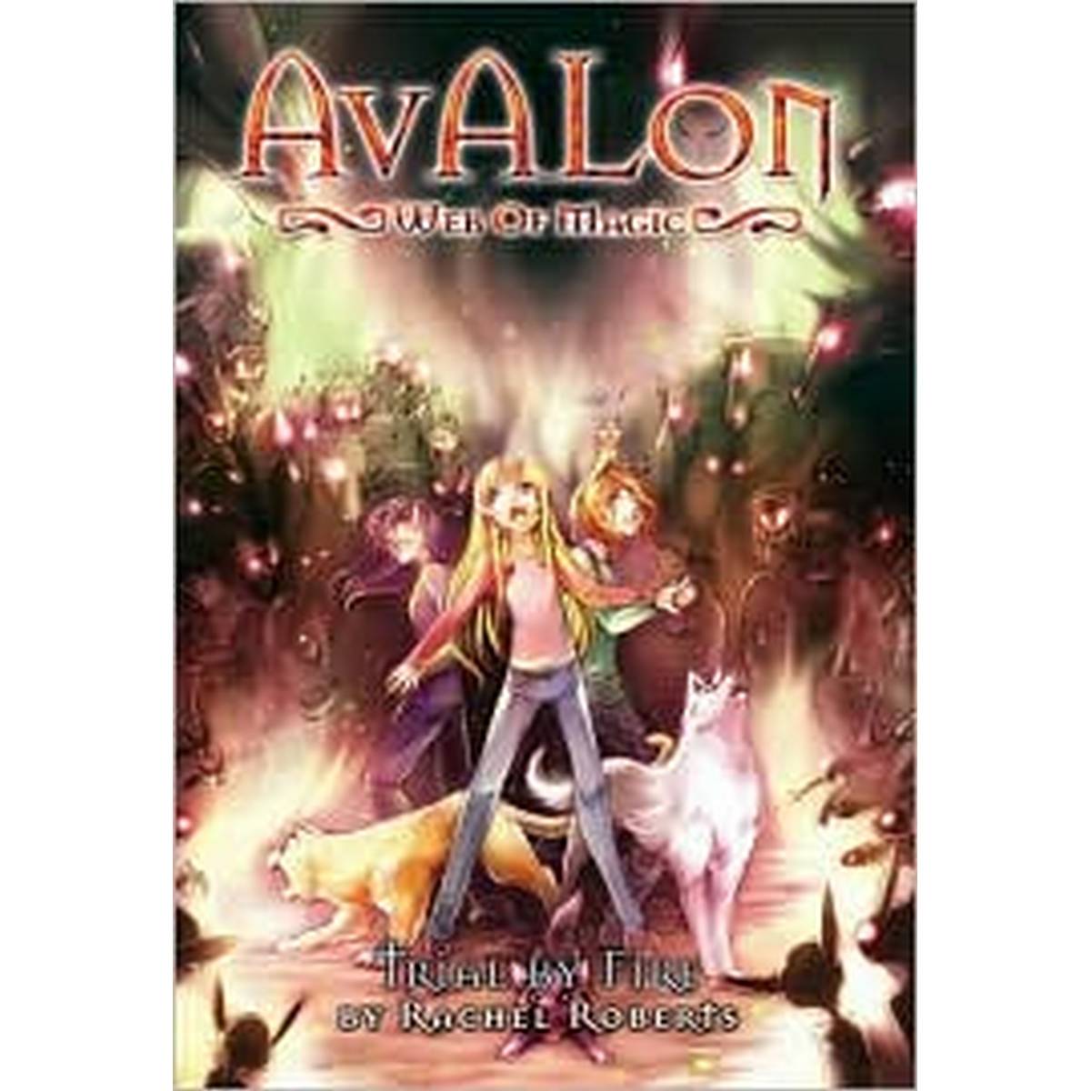 Avalon: Web of Magic: Trial by Fire (Destiny's Hand)