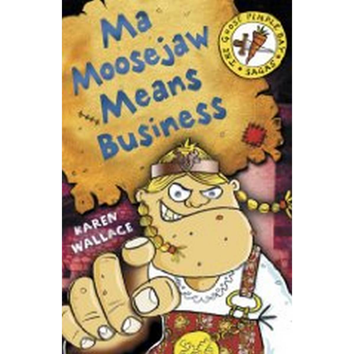 Ma Moosejaw Means Business (Goosepimple Bay Sagas)