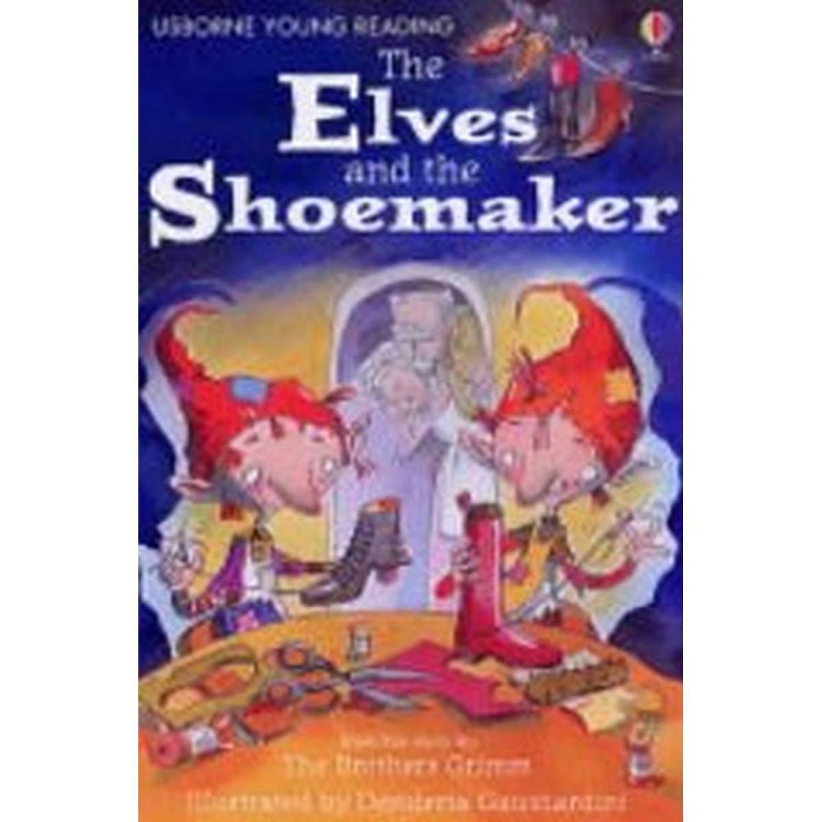 The Elves and the Shoemaker:(Young Reading Series 1)