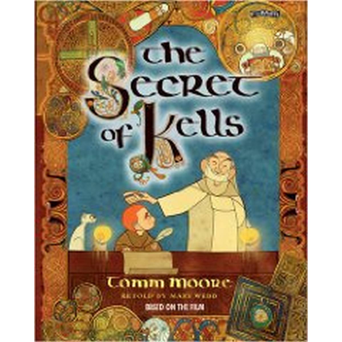 The Secret of Kells (Illustrated Hardback)