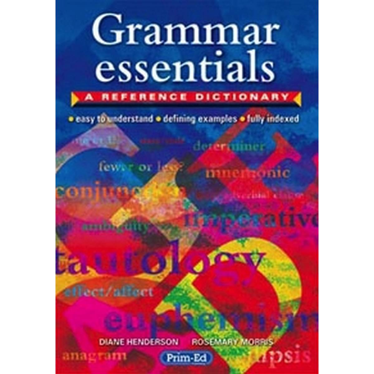 Grammar Essentials - A Reference Dictionary