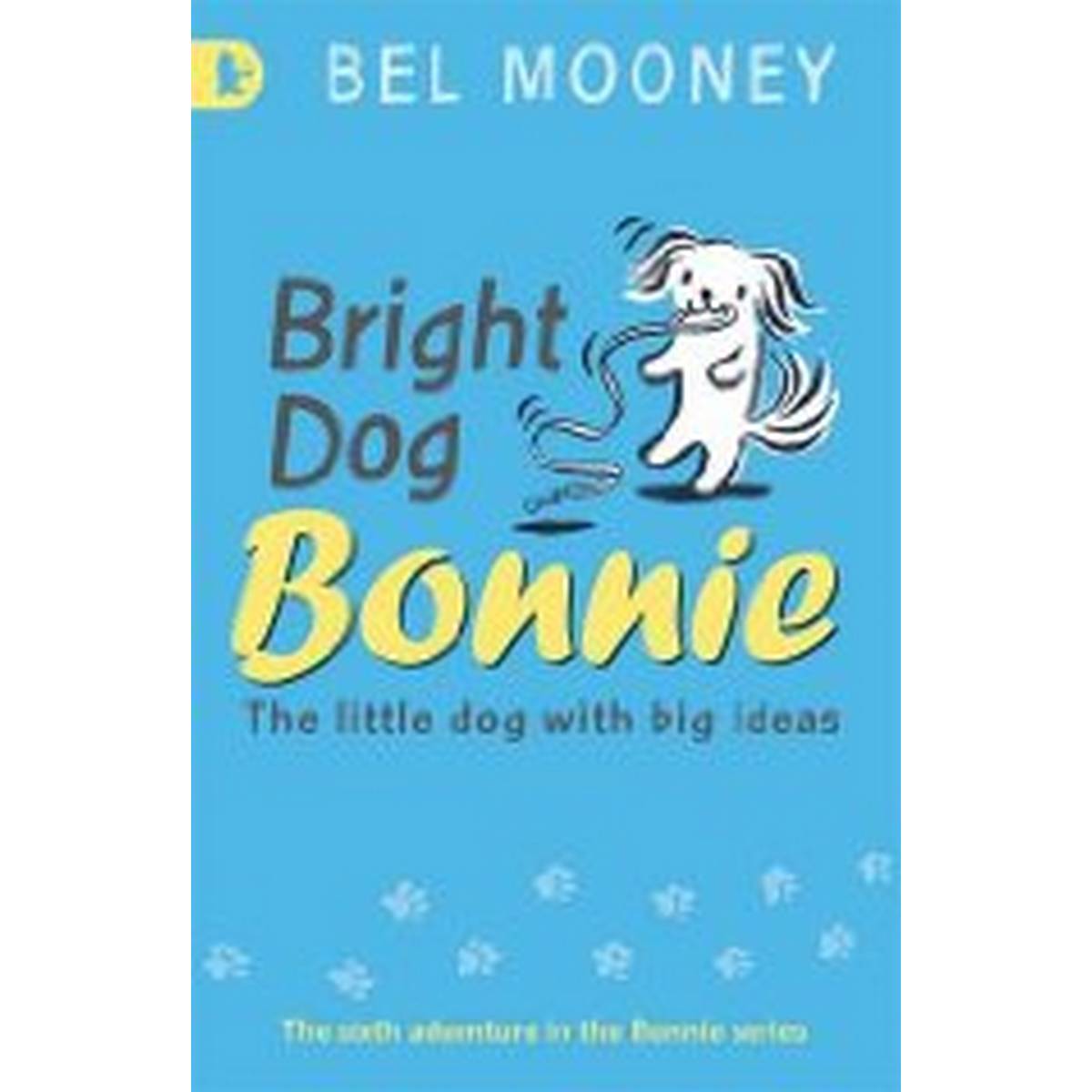 Bright Dog Bonnie 6 (Racing Reads)