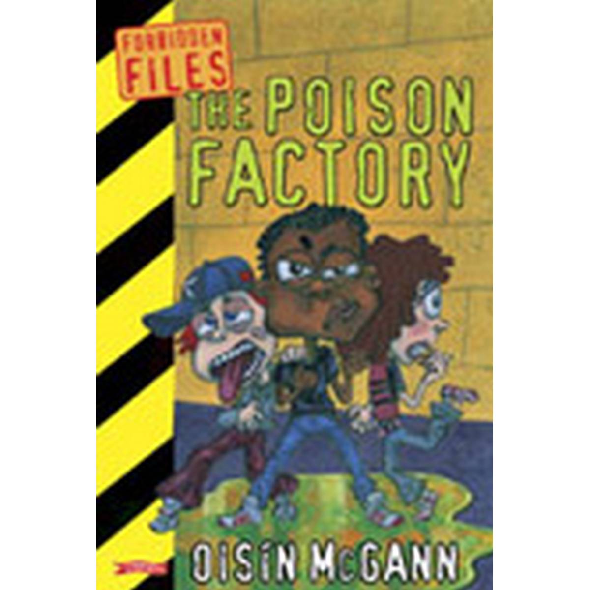 The Poison Factory (Forbidden Files)
