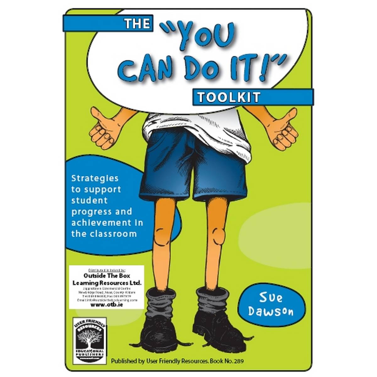 You Can Do It! Toolkit: Strategies to Support Student Progress and Achievement in the Classroom