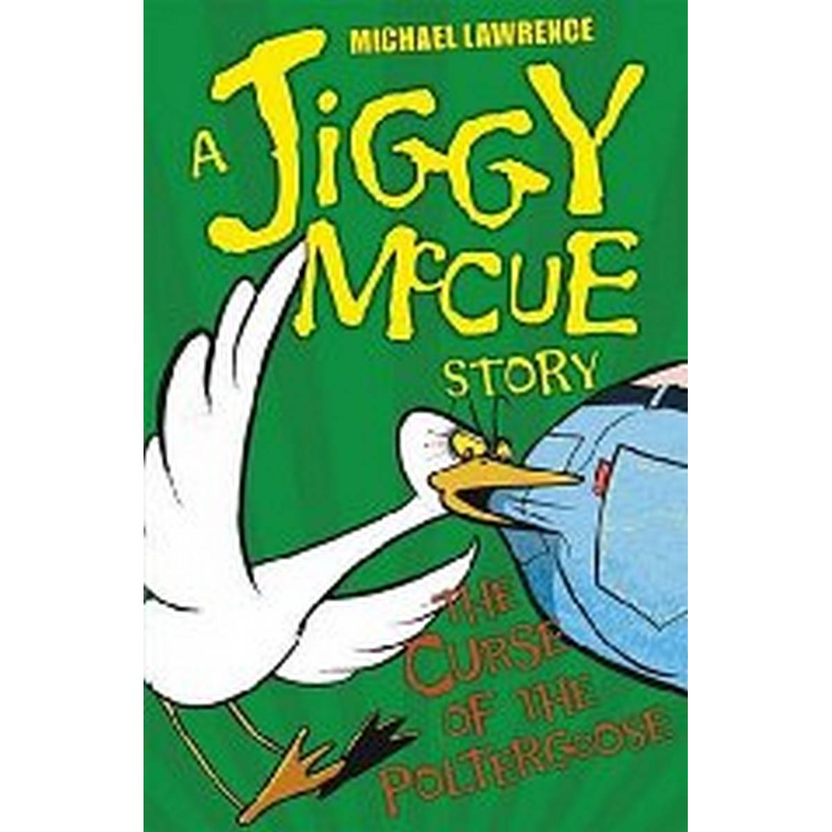 The Curse of the Poltergoose (Jiggy McCue)