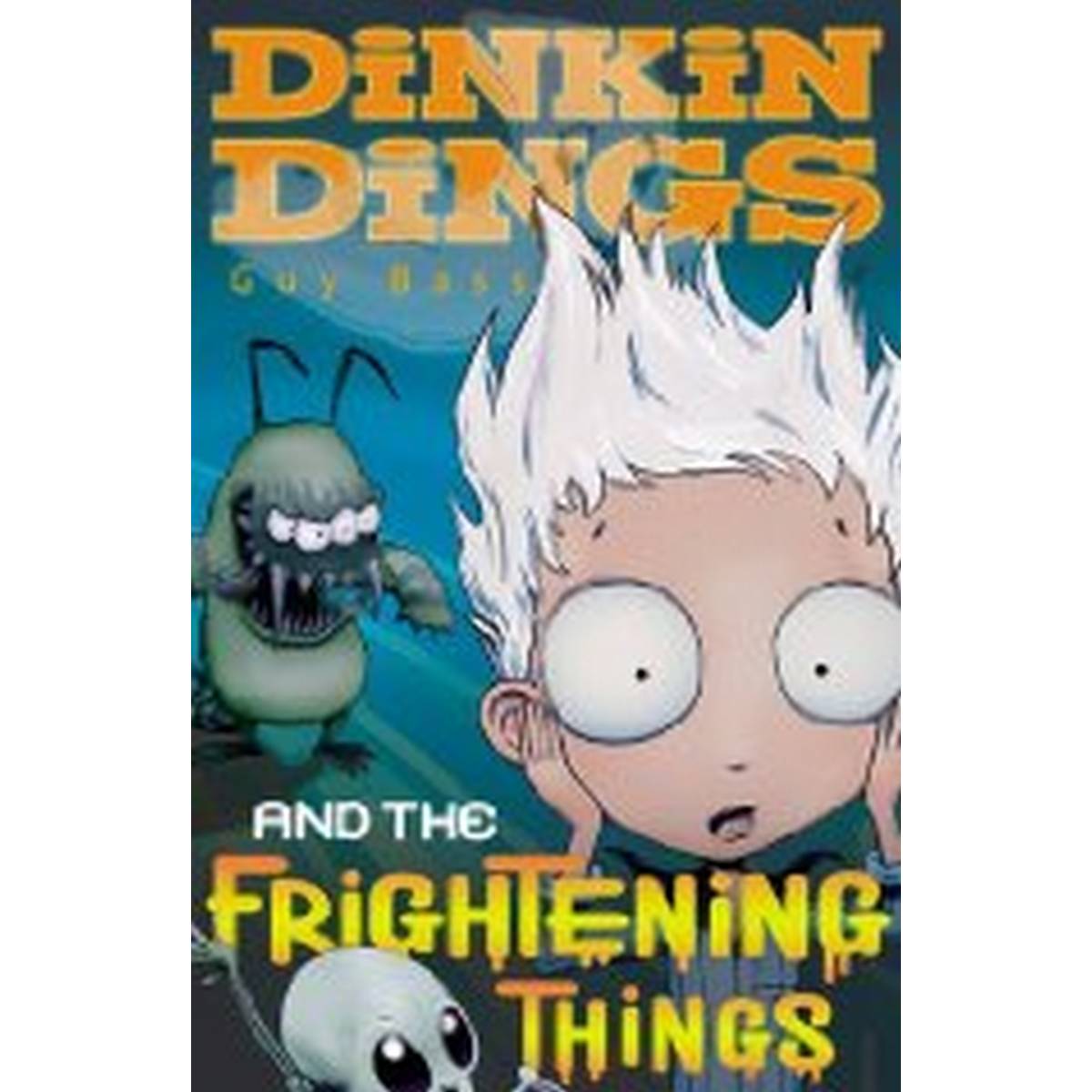 Dinkin Dings: and the Frightening Things