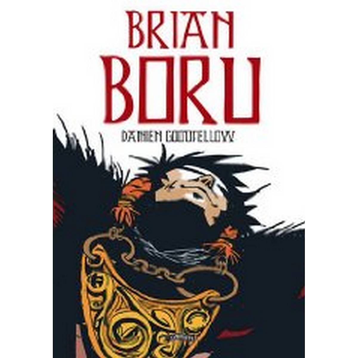 Brian Boru: Ireland's Warrior King