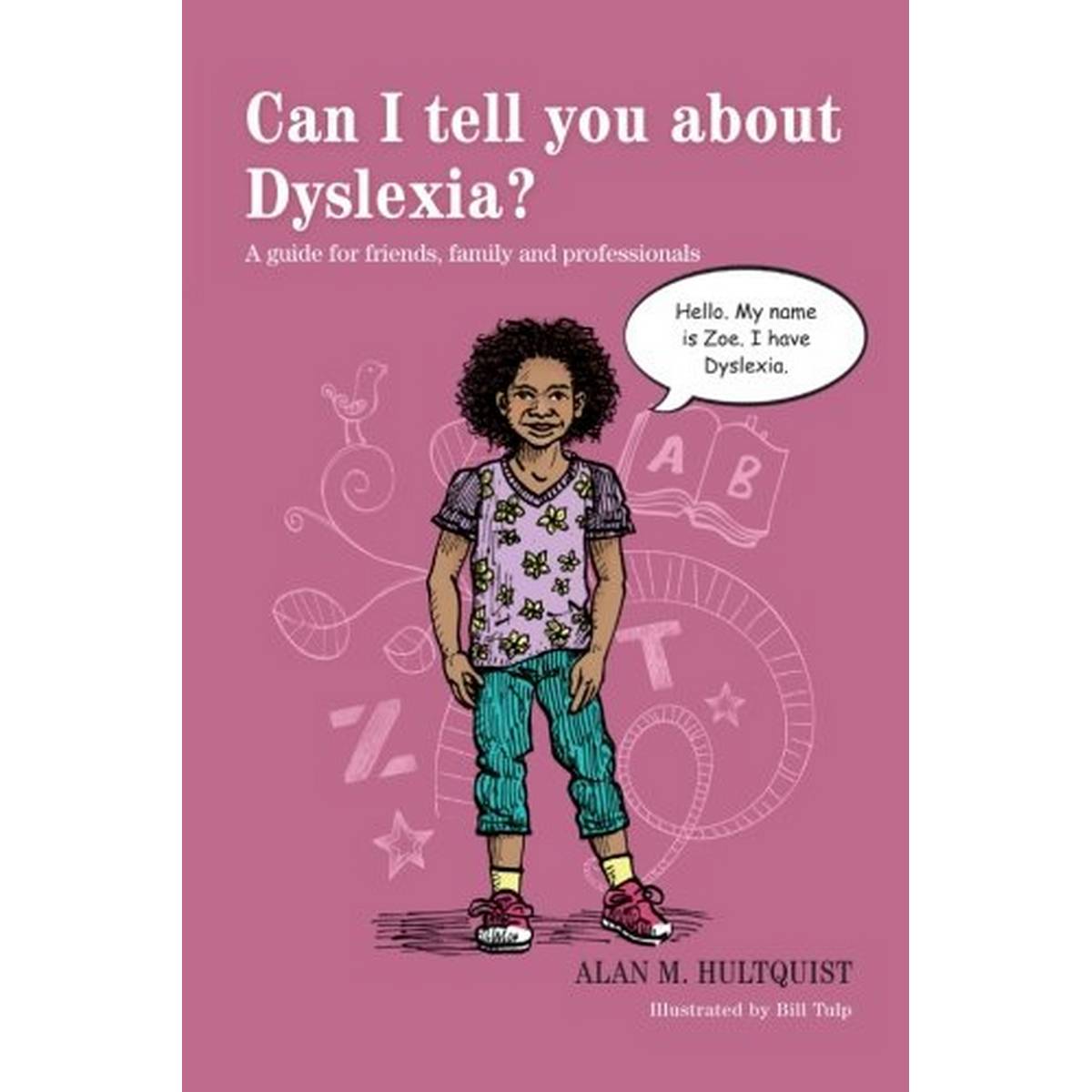 Can I Tell You About Dyslexia?