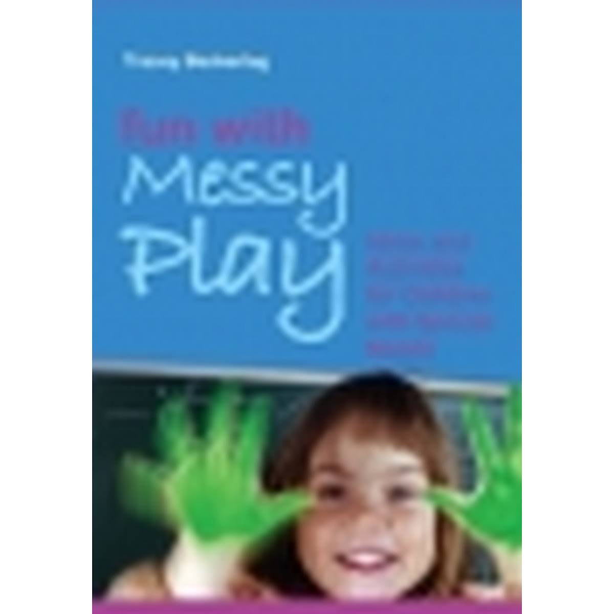 Fun with Messy Play