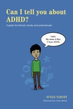 Can I Tell You About ADHD?