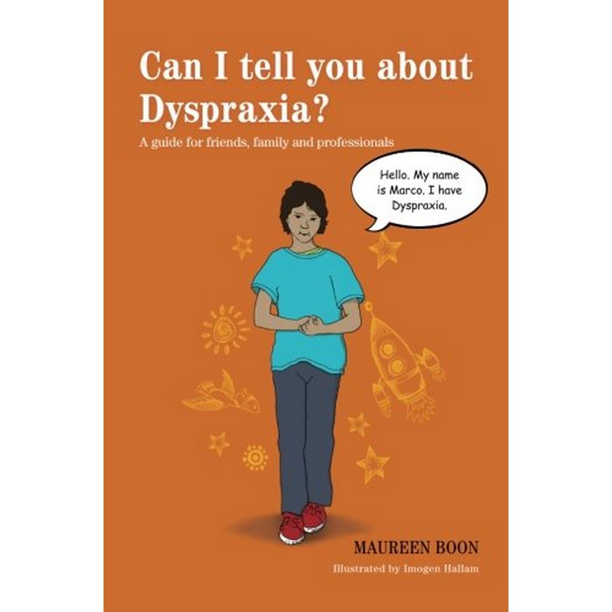 Can I Tell You about Dyspraxia?