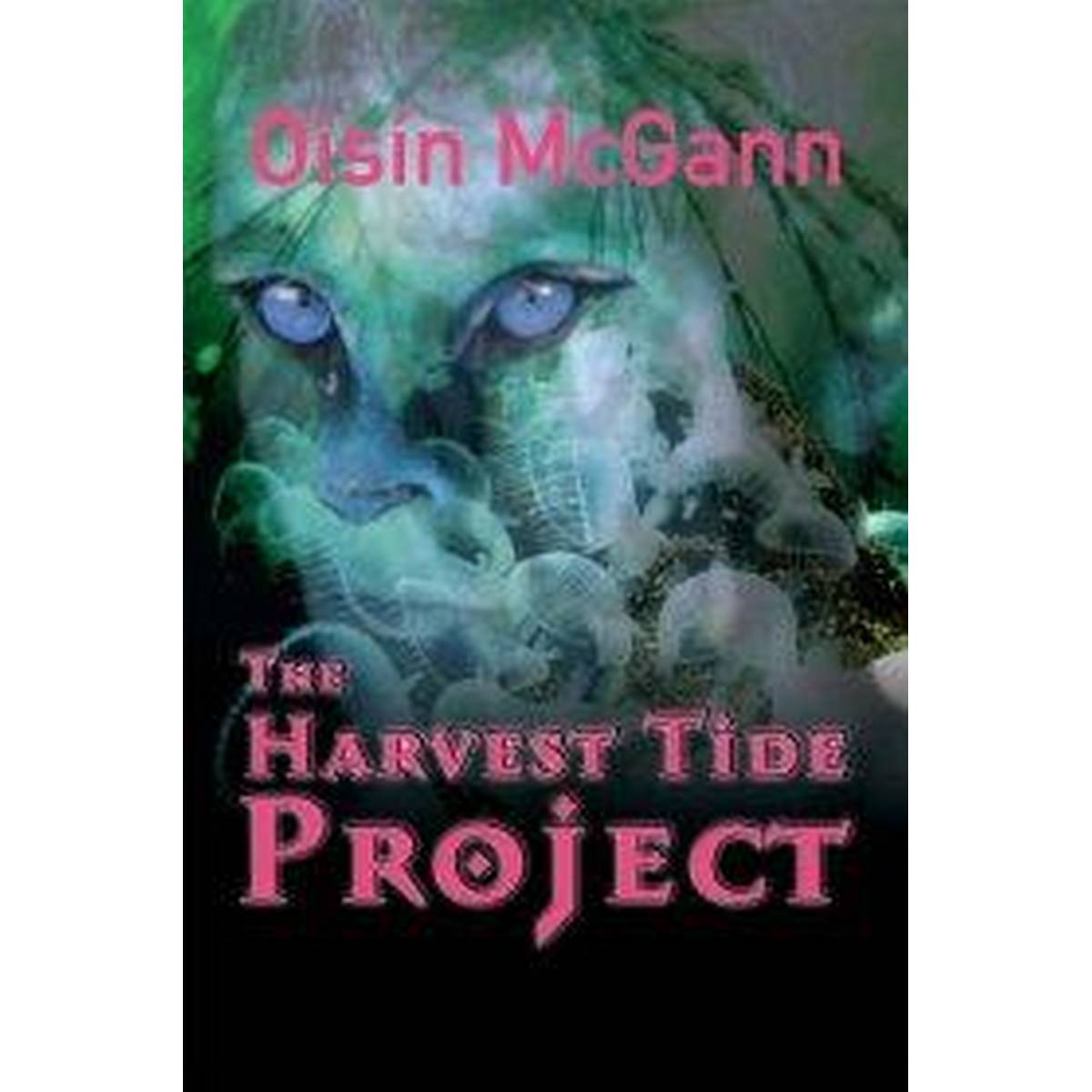The Harvest Tide Project: The Archisan Tales: Bk. 1
