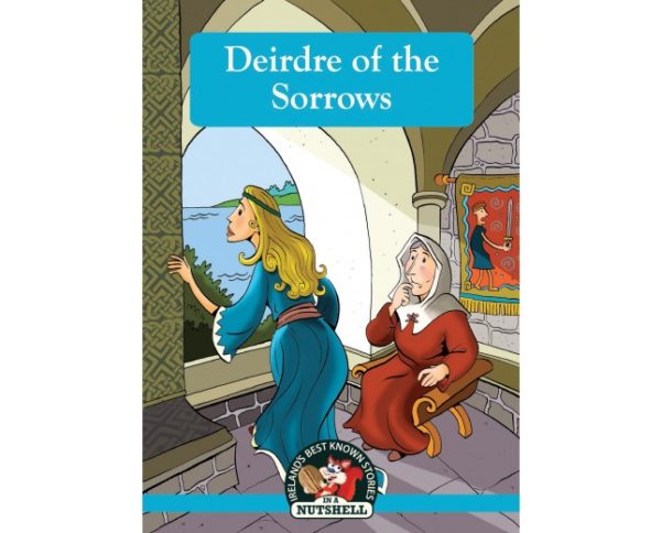 Deirdre of the Sorrows (In a Nutshell) 10