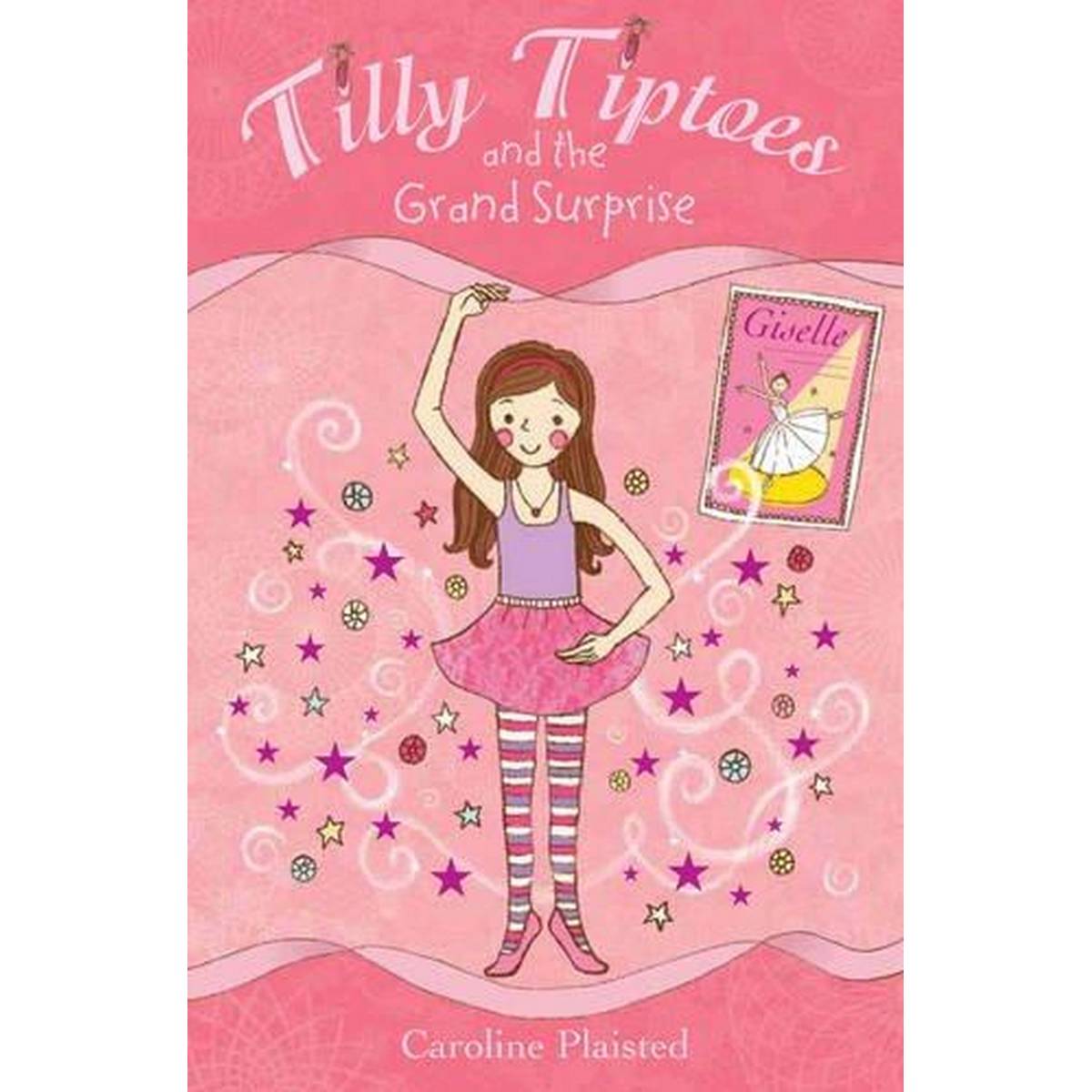 Tilly Tiptoes and the Grand Surprise