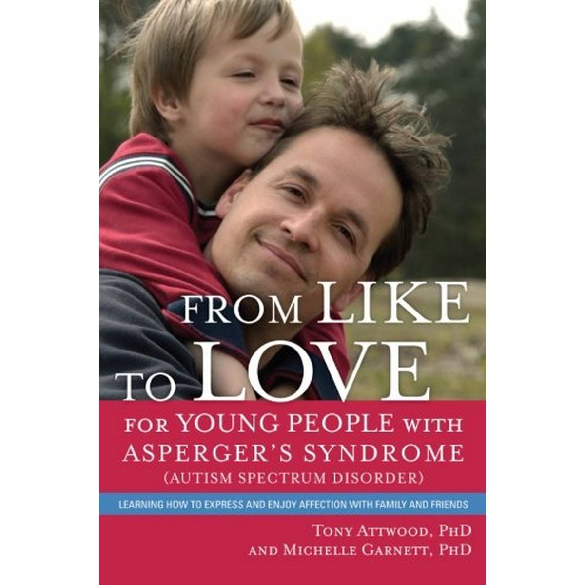 From Like to Love for Young People With Asperger's Syndrome (Autism Spectrum Disorder)
