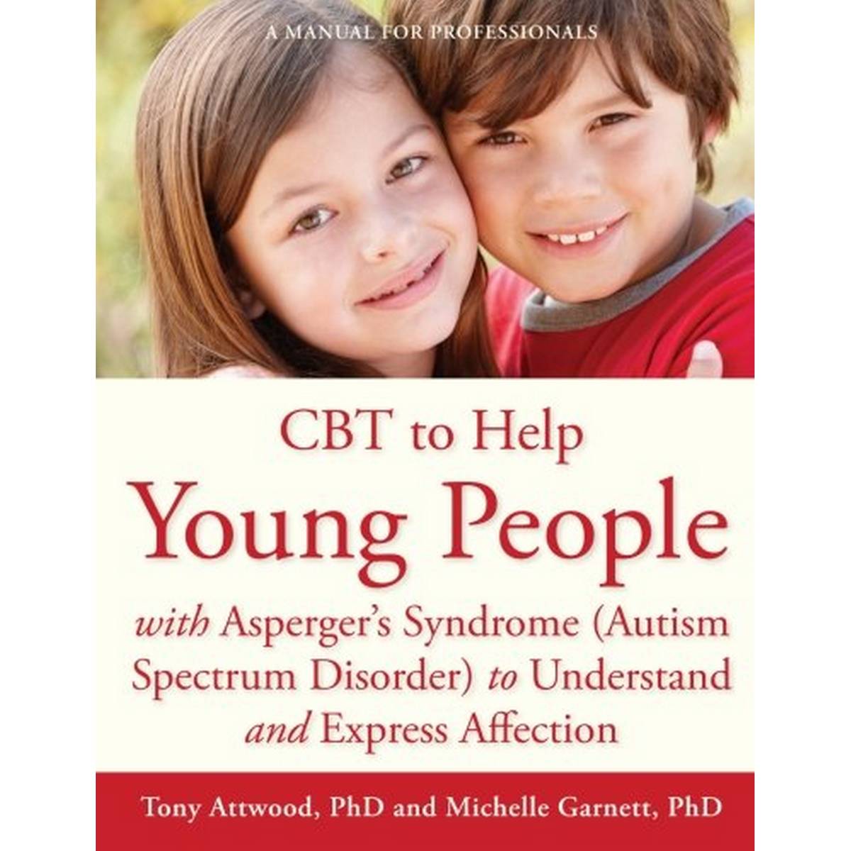 CBT to Help Young People With Asperger's Syndrome (Autism Spectrum Disorder) to Understand and Express Affection
