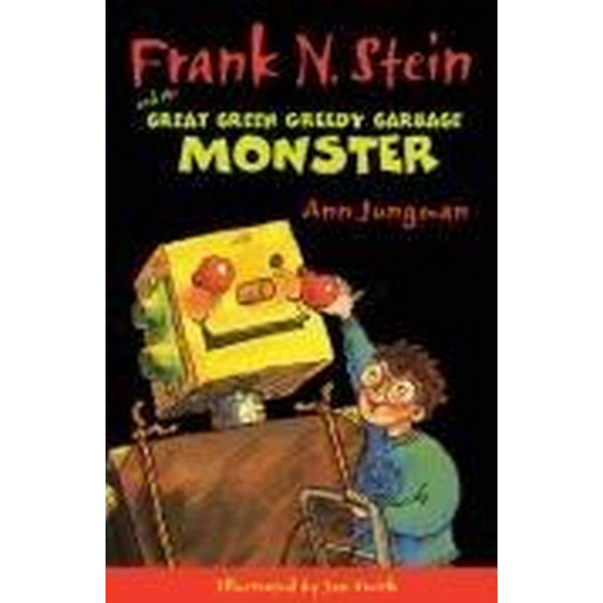 Frank N. Stein and the Great Green Greedy Garbage Monster