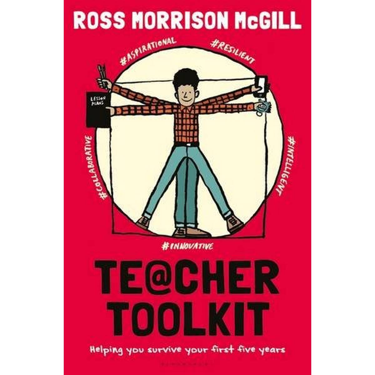 Teacher Toolkit: Helping You Survive Your First Five Years