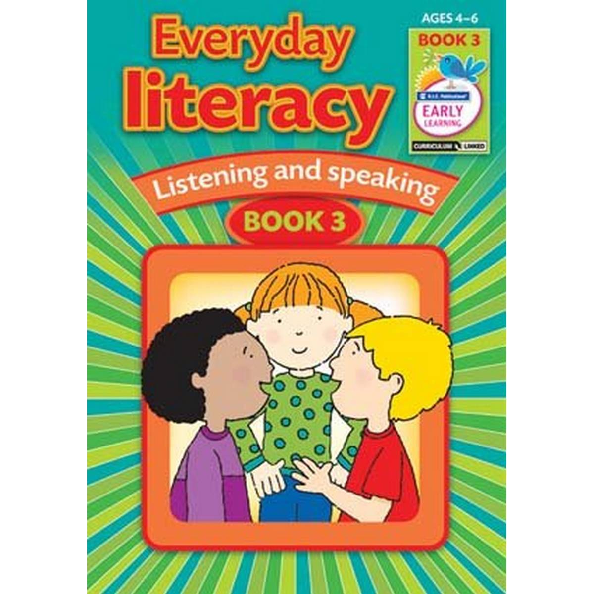 Everyday literacy: Speaking and listening - Book 3 (Ages 4-6)