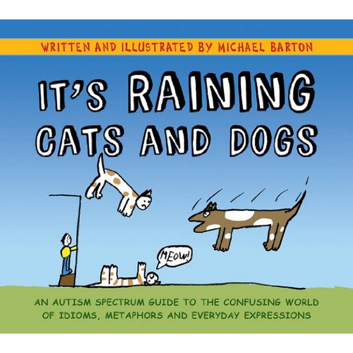 It's Raining Cats and Dogs