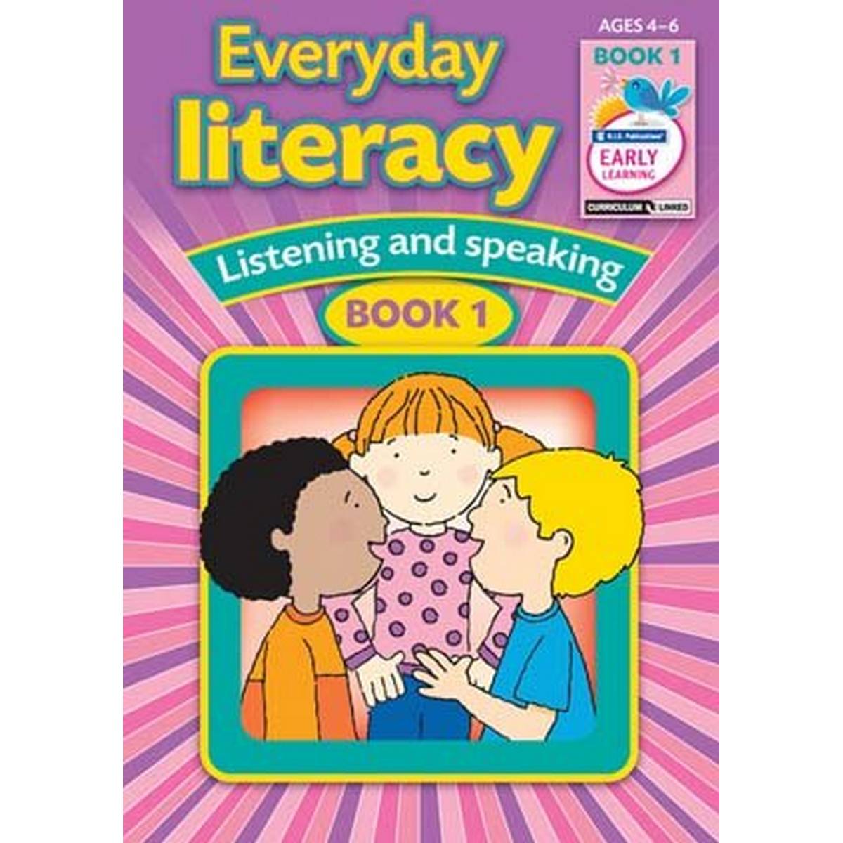 Everyday literacy: Speaking and listening - Book 1 (Ages 4-6)