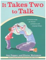It Takes Two to Talk Guidebook: A Practical Guide for Parents of Children with Language Delays