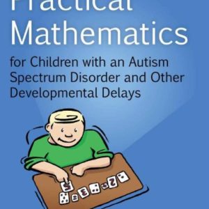 Practical Mathematics for Children with an Autism Spectrum Disorder 