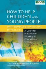 How to Help Children and Young People With Complex Behavioural Difficulties