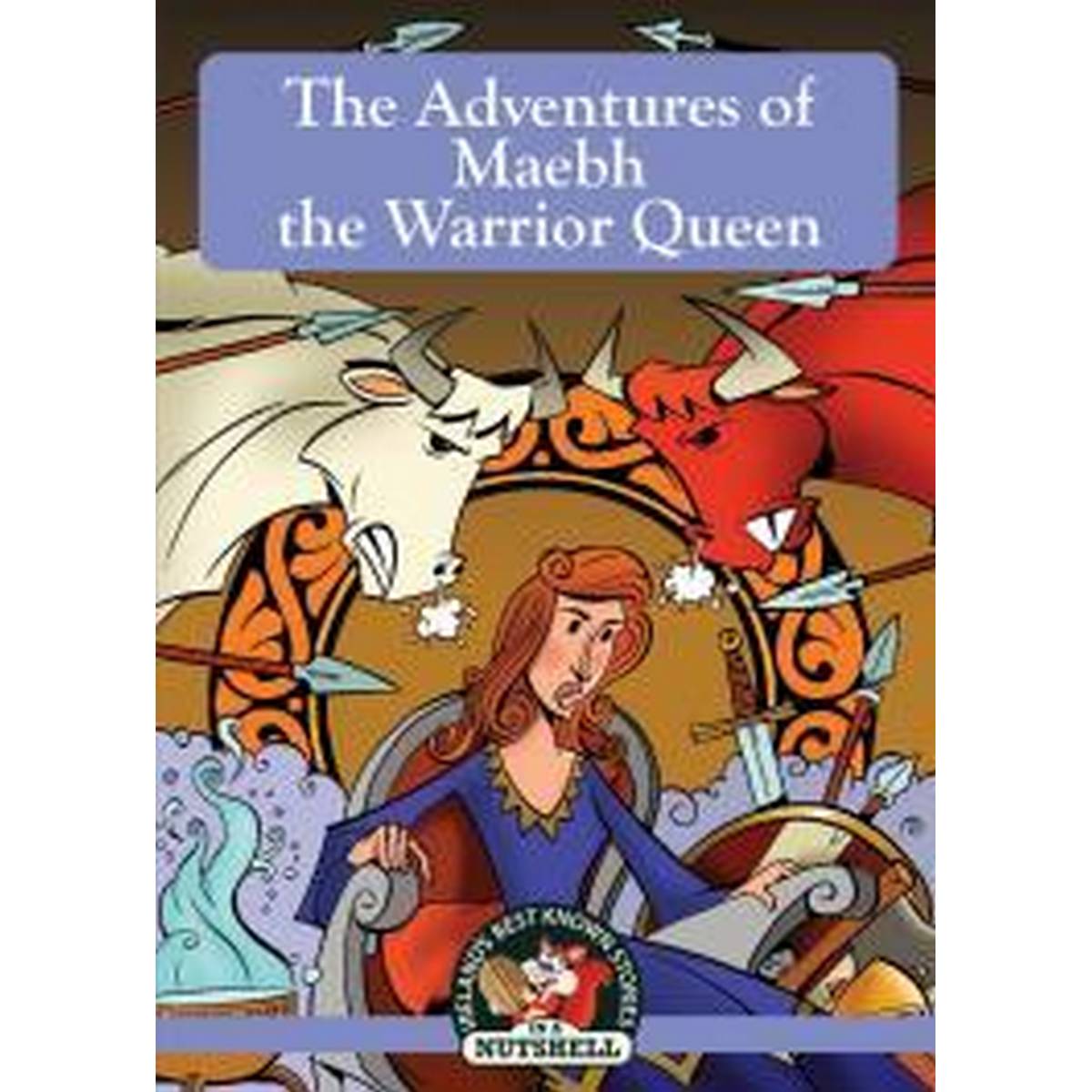 The Adventures of Maebh the Warrior Queen (In a Nutshell) 13