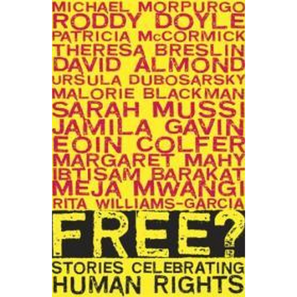 Free?: Stories Celebrating Human Rights