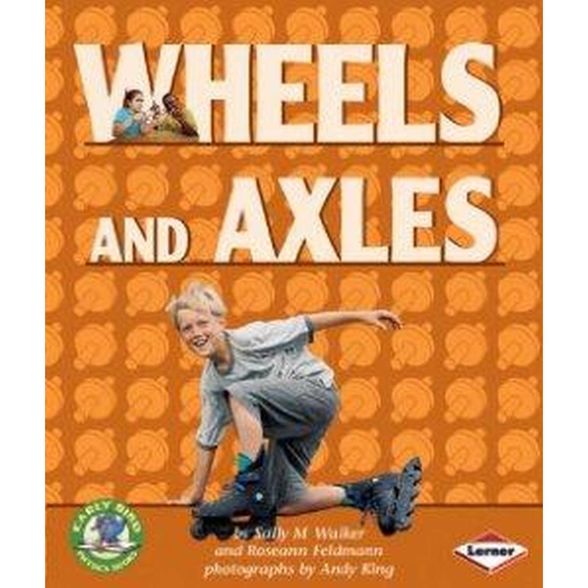 Wheels and Axles (Early Bird Physics)