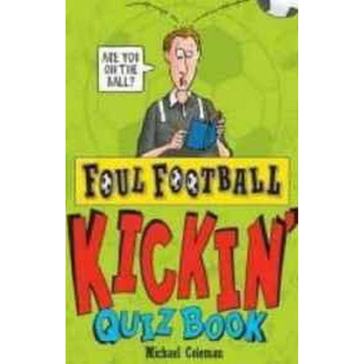 Kickin' Quiz Book (Foul Football)