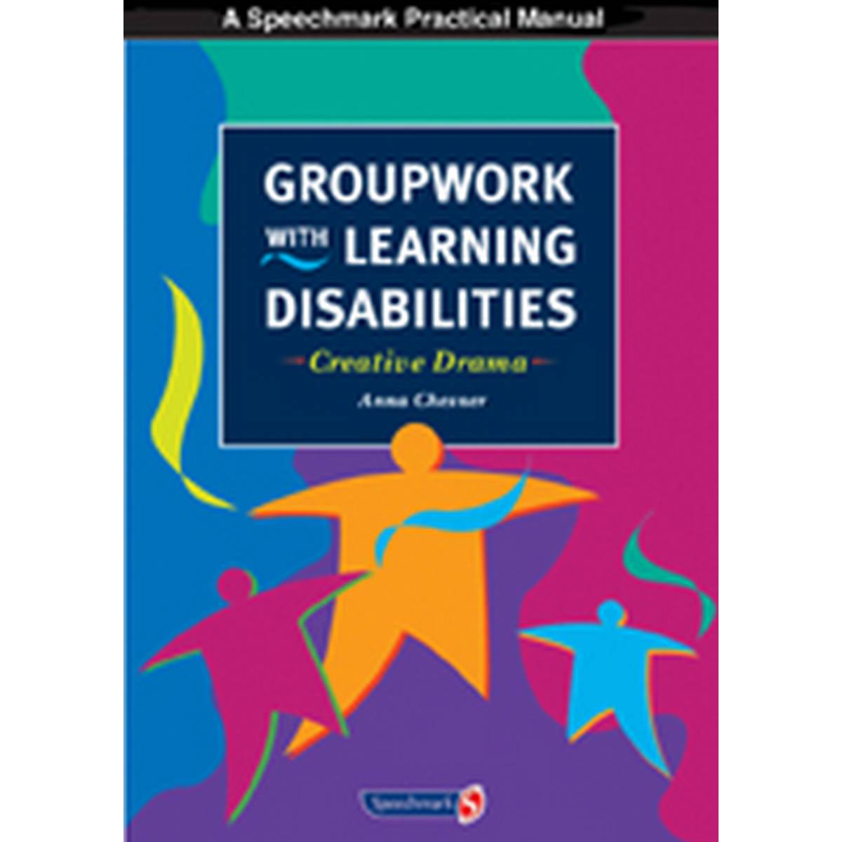 Groupwork with Learning Disabilities -  Creative Drama