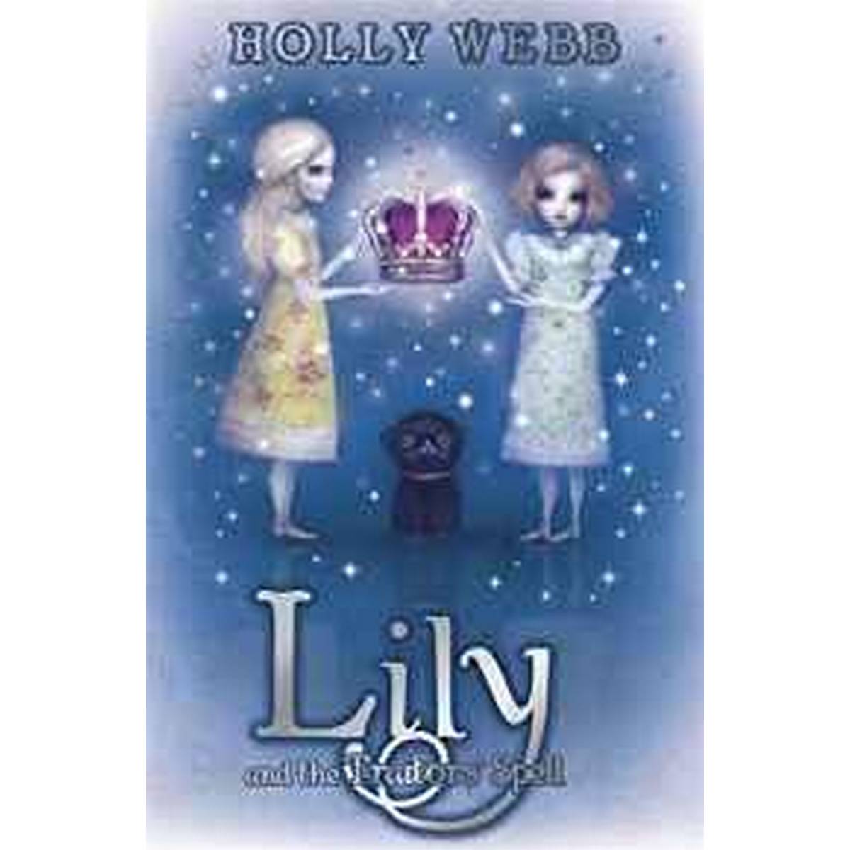 Lily and the Traitors' Spell: Book 4