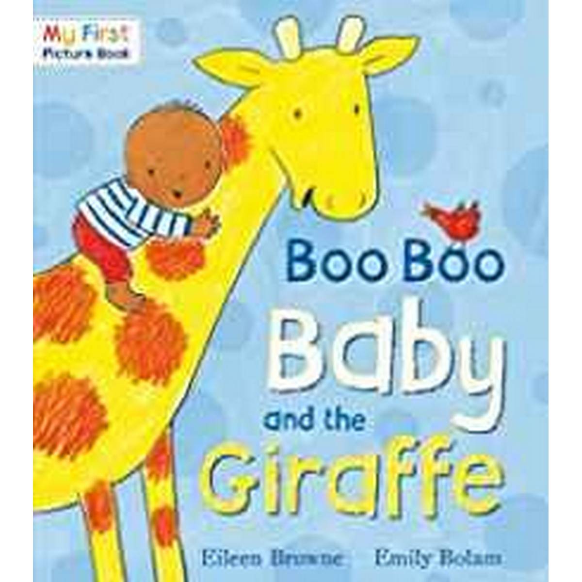 Boo Boo Baby and the Giraffe (My First Picture Book)