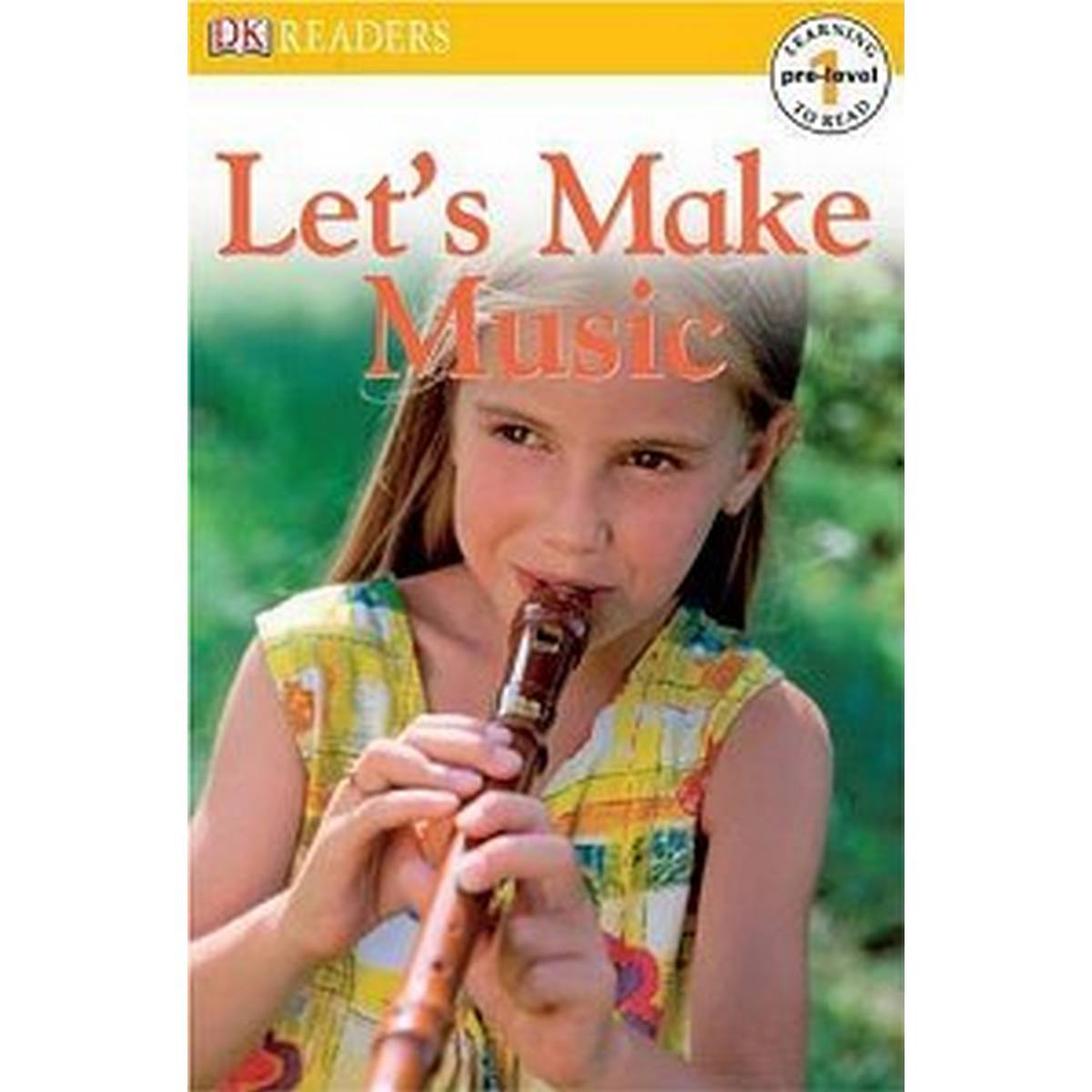 Let's Make Music (Dk Readers pre-level 1)