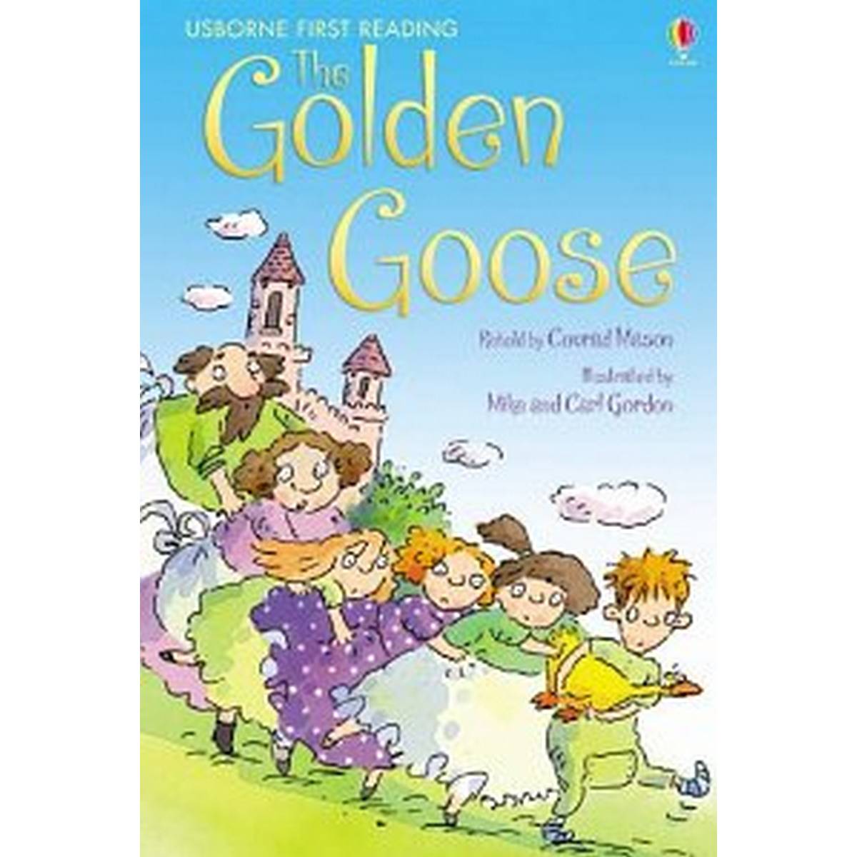 The Golden Goose (First Reading Level 3)