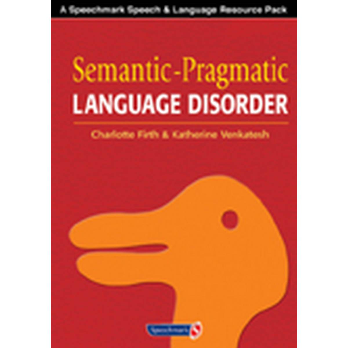 Semantic-Pragmatic Language Disorder