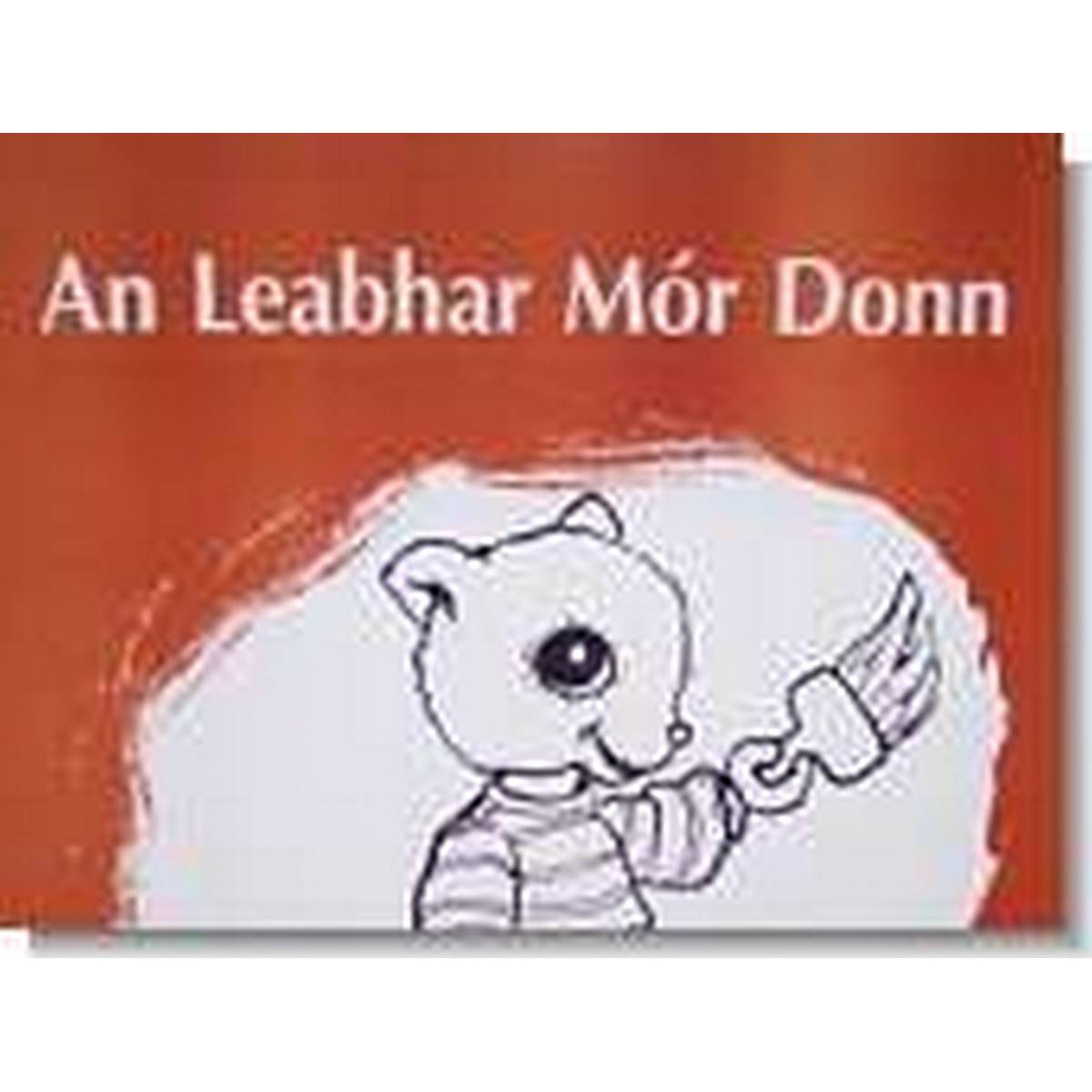 An Leabhar Mor Donn (Big Books)