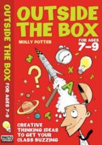 Outside the Box Ages 7-9 (Inspirational Ideas)
