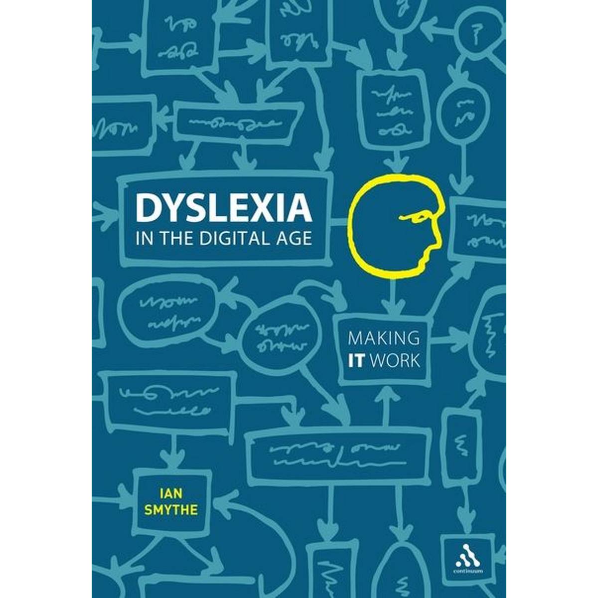 Dyslexia in the Digital Age: Making IT Work