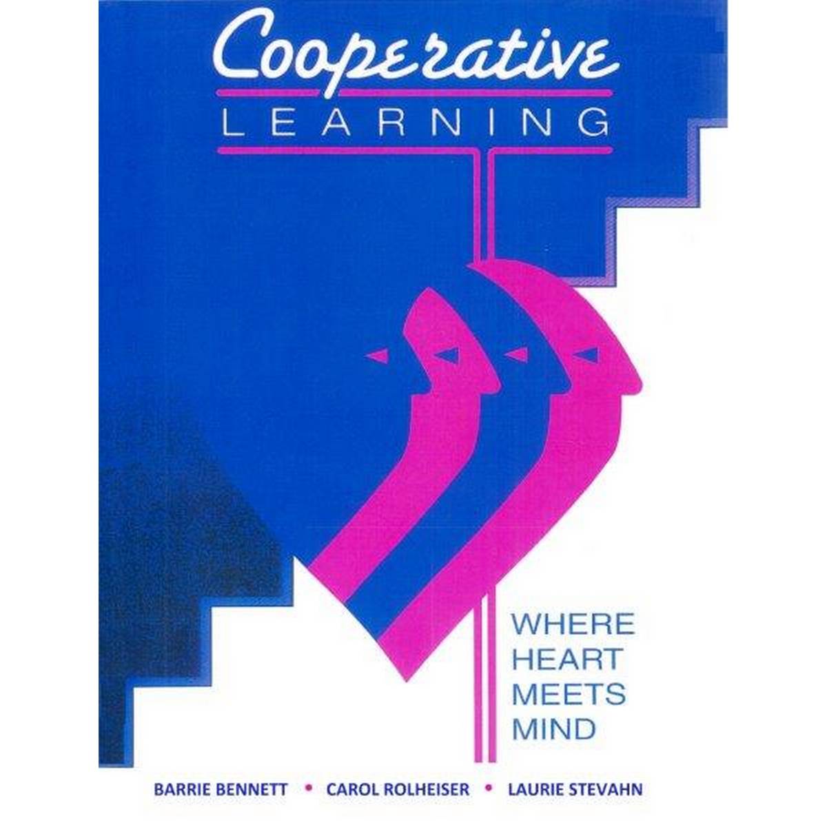 Cooperative Learning: Where Heart Meets Mind