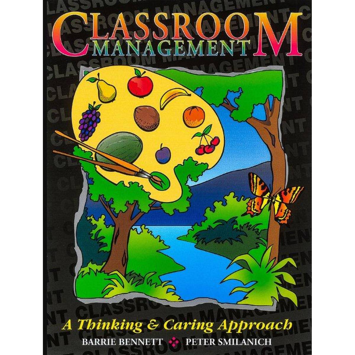 Classroom Management: A Thinking and Caring Approach