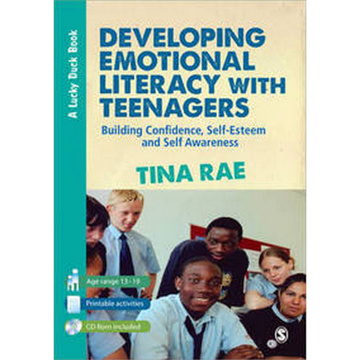 Developing Emotional Literacy with Teenagers: Building Confidence, Self-Esteem and Self Awareness (2nd Edition)