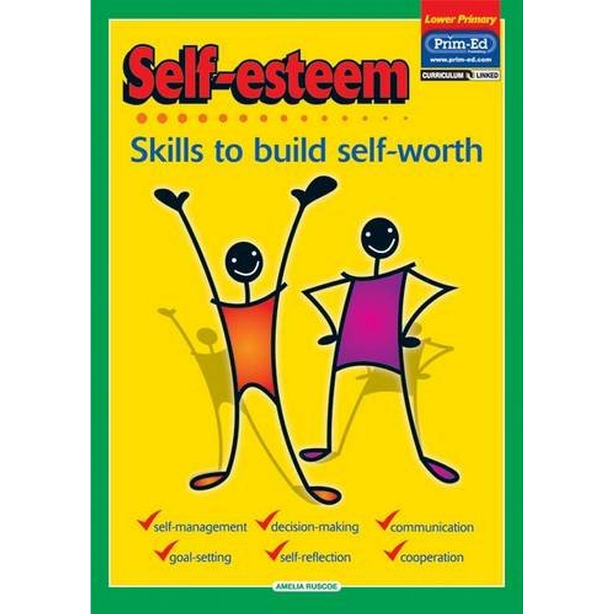 Self Esteem Lower Primary: Skills to Build Self Worth
