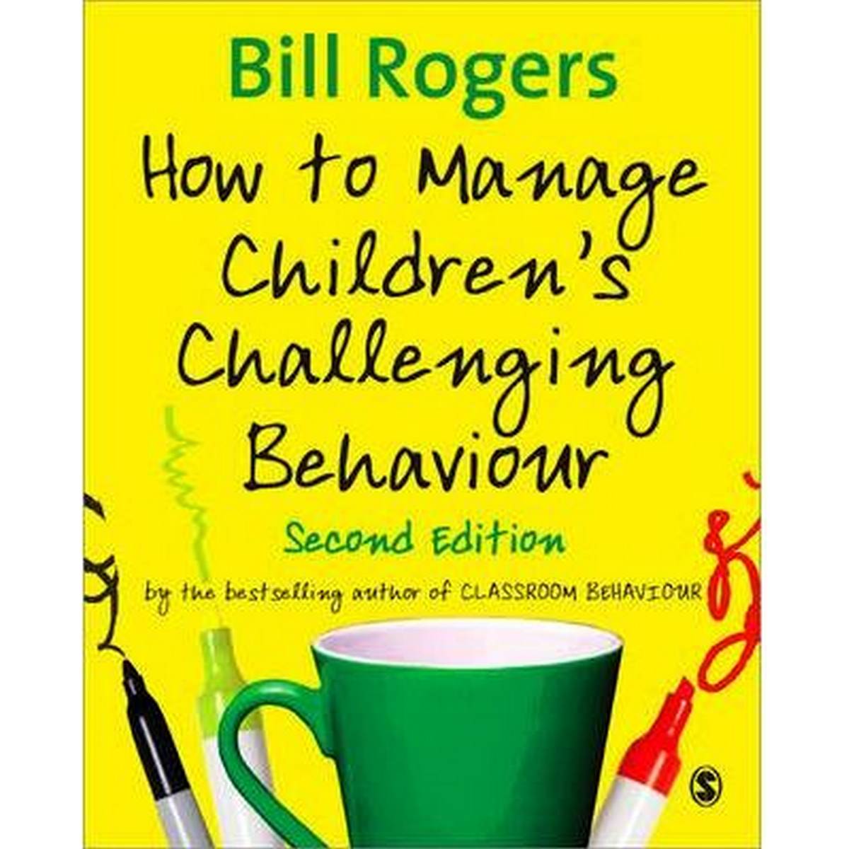 How to Manage Children's Challenging Behaviour (2nd Ed)