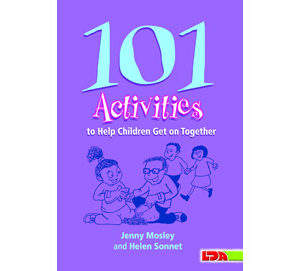 101 Activites to Help Children Get on Together